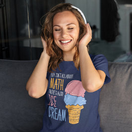 Livet handlar inte bara om Math Funny Calculus Gag T Shirt