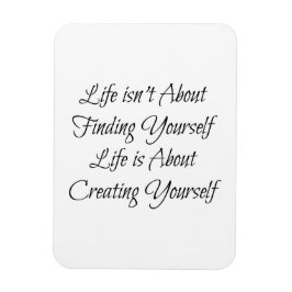 Livet handlar inte om att hitta dig själv, det han magnet