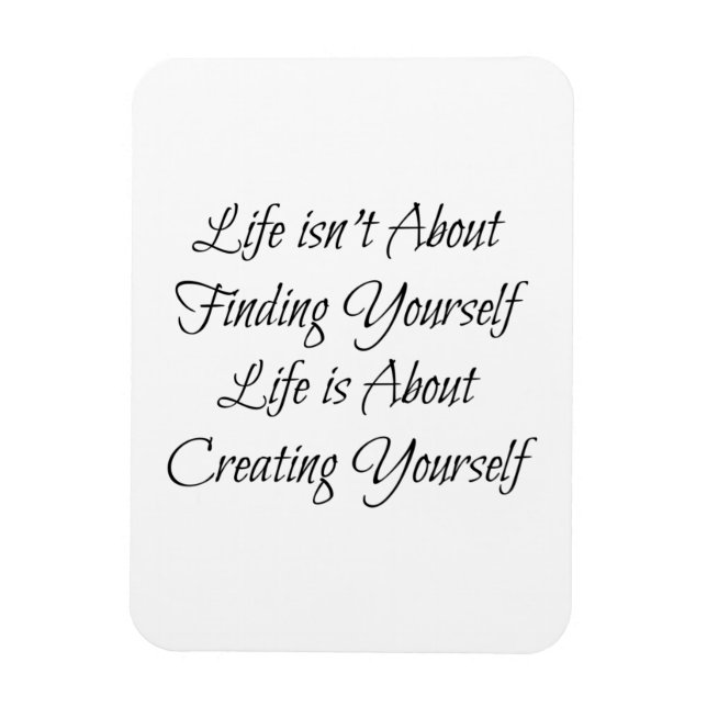 Livet handlar inte om att hitta dig själv, det han magnet (Vertikal)