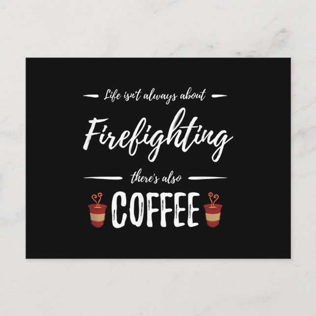 Livet handlar inte om brandbekämpning Det finns oc Helg Vykort (Framsida)