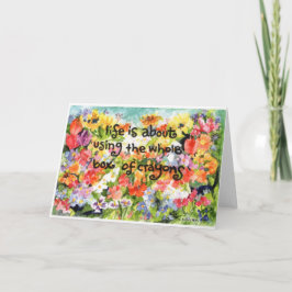 Livet handlar om att använda hela lådan med kritor kort