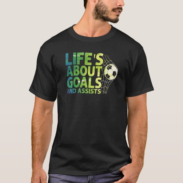 Livet handlar om mål och assistenter för fotbol 16 t shirt (Framsida)