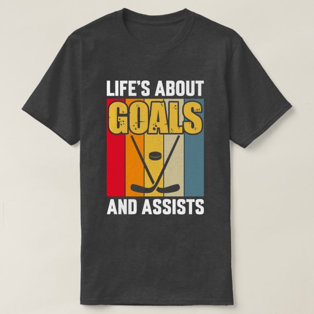 Livet handlar om mål och assisterar Hockey T Shirt (Design framsida)