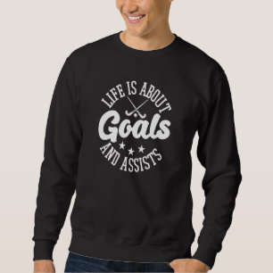 Livet handlar om mål och hjälper Fält Hockey Lång Ärmad Tröja