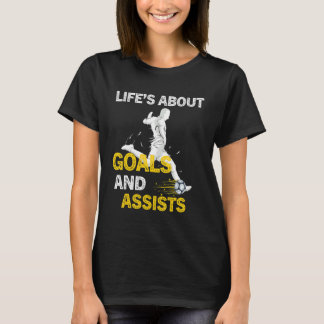 Livet handlar om mål och hjälper fotbollsspelaren  t shirt