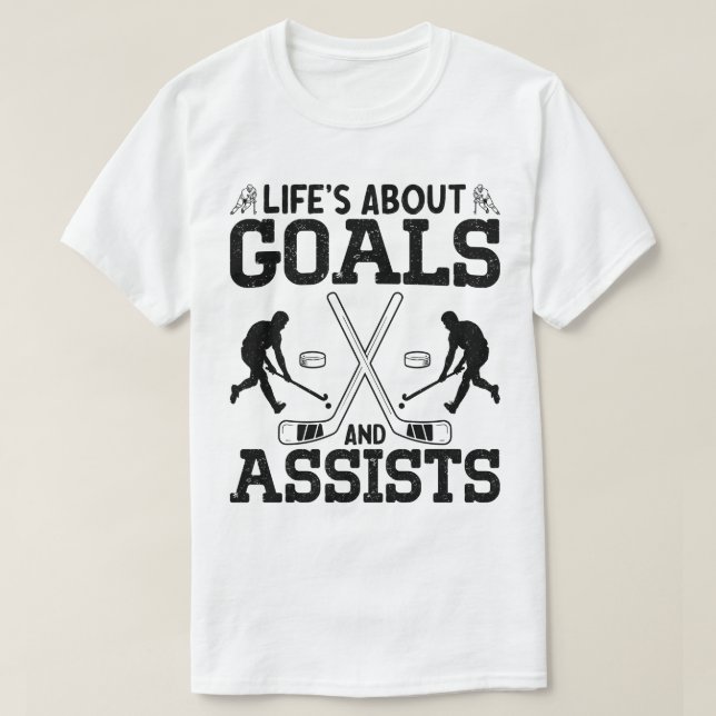 Livet handlar om mål och hjälper Hockey Älskare Fu T Shirt (Design framsida)