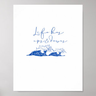 "Livet har UPS och Downs" inspirationsytan Vågar Poster