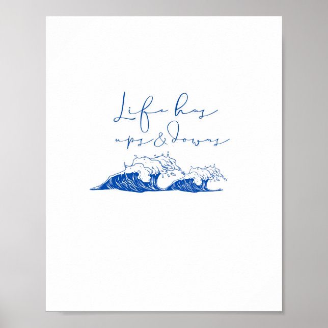 "Livet har UPS och Downs" inspirationsytan Vågar Poster (Framsidan)