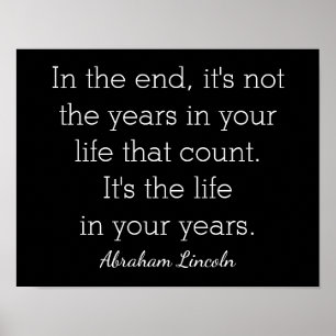 Livet i år - Abraham Lincoln-citat - konsttryck Poster