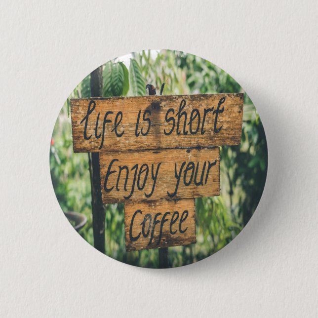 Livet i kort njuter av ditt kaffe knapp (Framsida)
