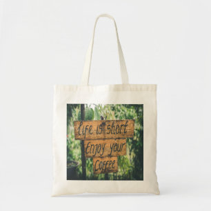 Livet i kort njuter av ditt kaffe tygkasse
