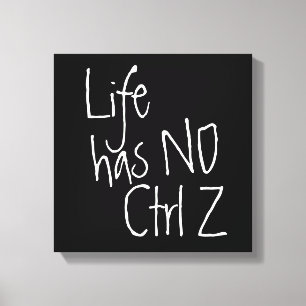 livet inte har något Ctrl+z-typografi Canvastryck