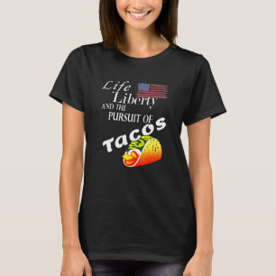 Livet Liberty och Tacos Patriotic Ta T Shirt