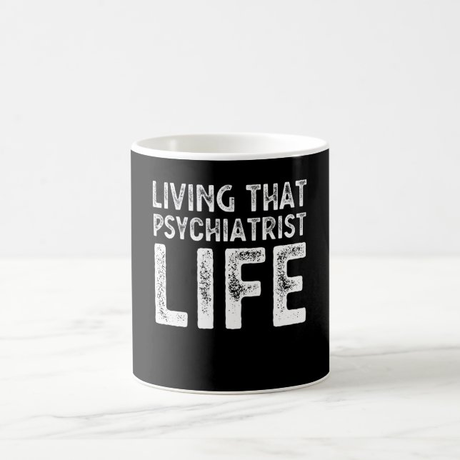 Livet med Psychiatrist Life Funny Birthday Gift Kaffemugg (Center)