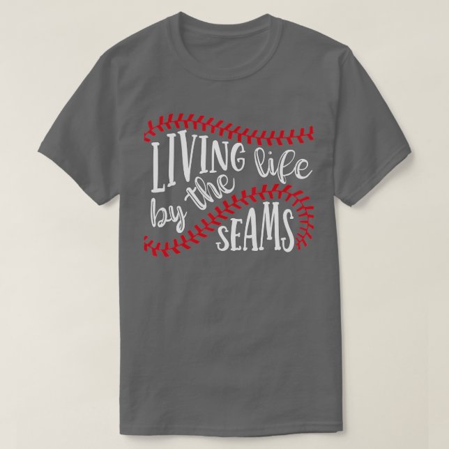 Livet med Seams Baseball Softball-programmet T Shirt (Design framsida)