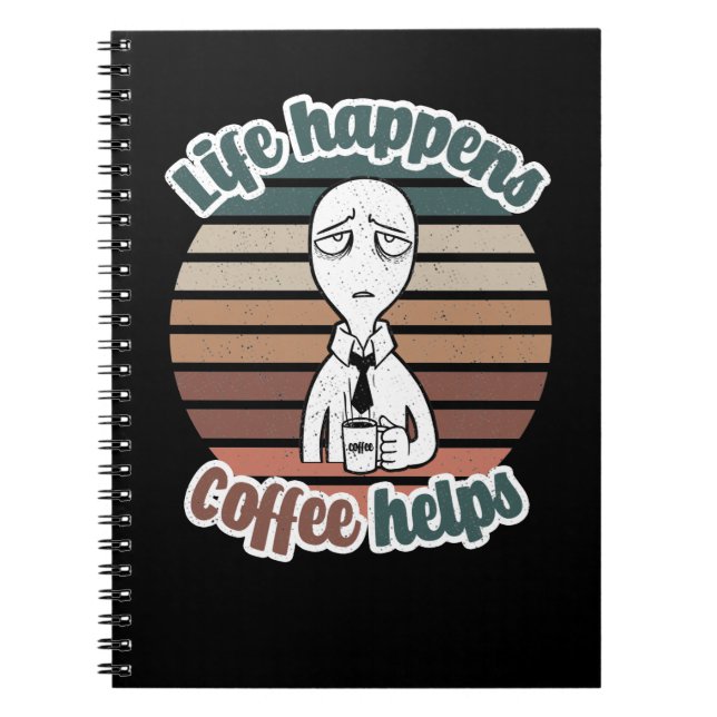 Livet råkar vara kaffe hjälper|Den bästa kaffepres Anteckningsbok (Framsidan)