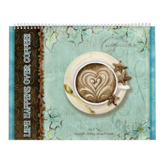 Livet sker över kaffe, kalender