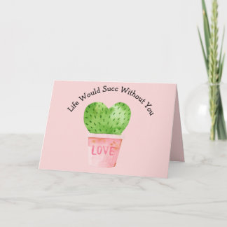 Livet skulle sucera utan Cactus Cacti Card Kort