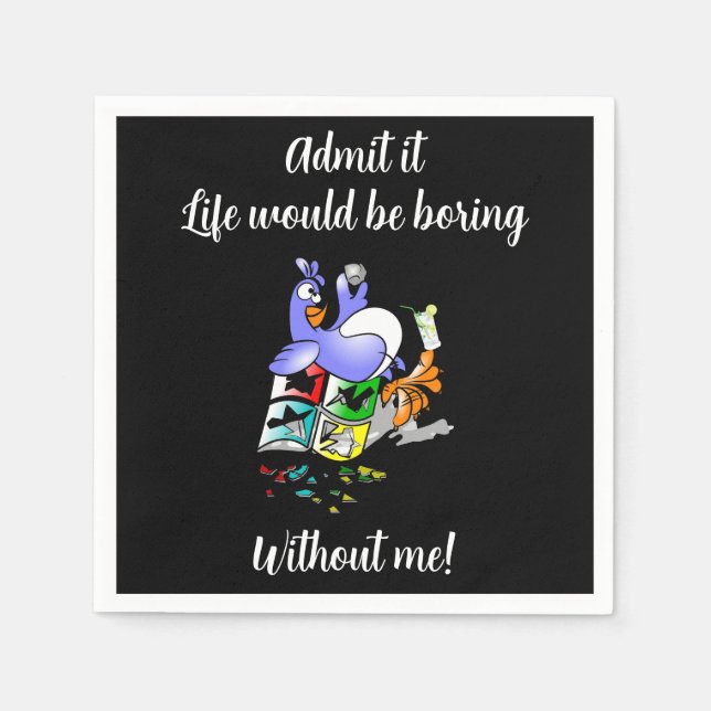 Livet skulle vara tråkigt.. pappersservett (Framsidan)