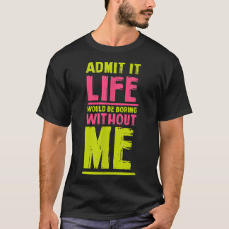 Livet skulle vara utan mig.. t shirt