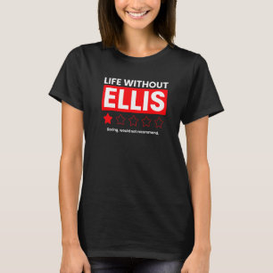 Livet utan Ellis Boring skulle inte rekommendera n T Shirt