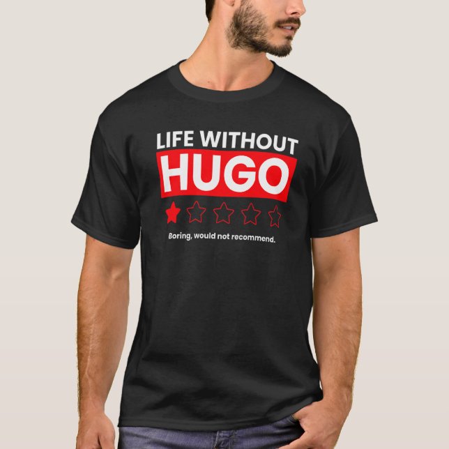 Livet utan Hugo Boring skulle inte rekommendera Sa T Shirt (Framsida)