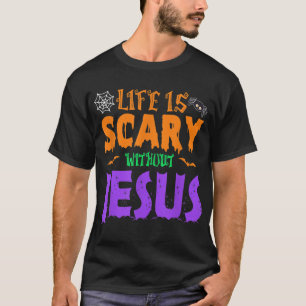 Livet utan Jesus är en scary Fall Christian HallSK T Shirt