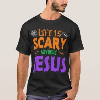 Livet utan Jesus är en scary Fall Christian HallSK T Shirt
