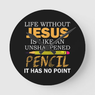 Livet utan Jesus Lundny Christian Religiösa Faith Rund Klocka