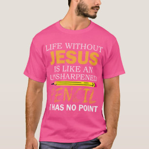 Livet utan Jesus Lundny Christian Religiösa Faith T Shirt