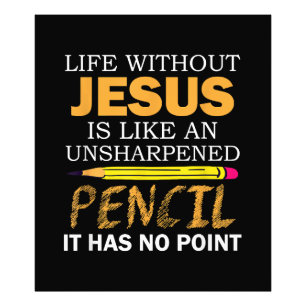 Livet Utan Jesus Roligt Kristet Religiöst Tros Fototryck