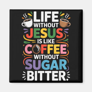 Livet Utan Jesus Roligt Kristet Religiöst Trosbekä Magnet