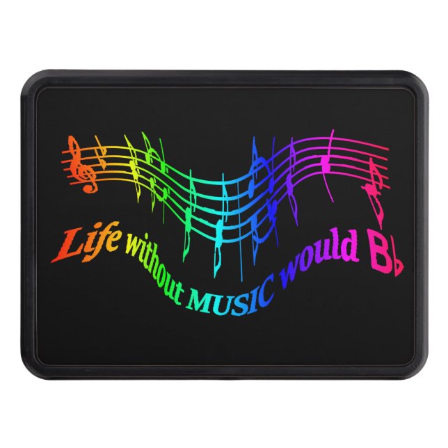 Livet utan musik skulle "B Flat" Humor-citat Dragkroksskydd (Framsidan)