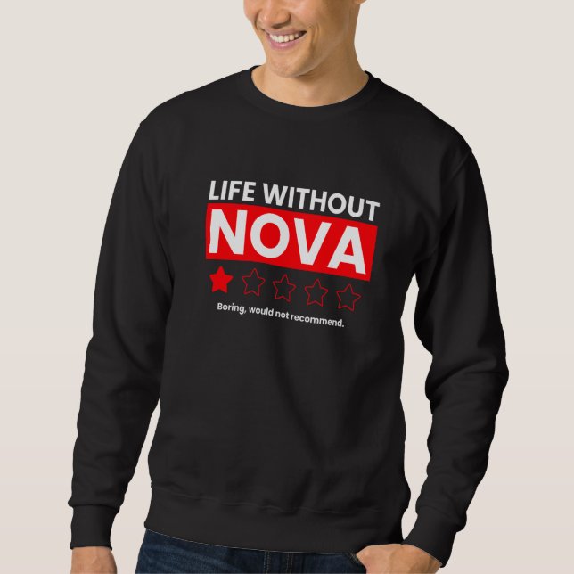 Livet utan Nova Boring skulle inte rekommendera Re Lång Ärmad Tröja (Framsida)