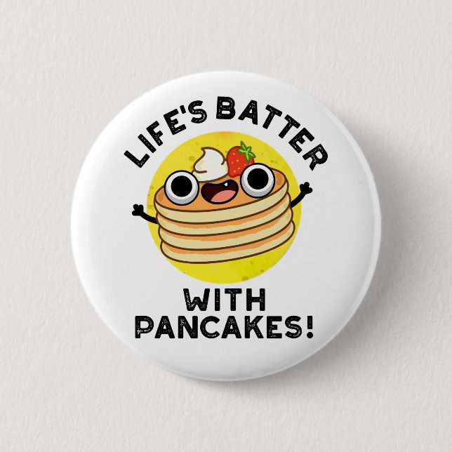 Livets batter med pancakes Funny Food Pun Knapp (Framsida)