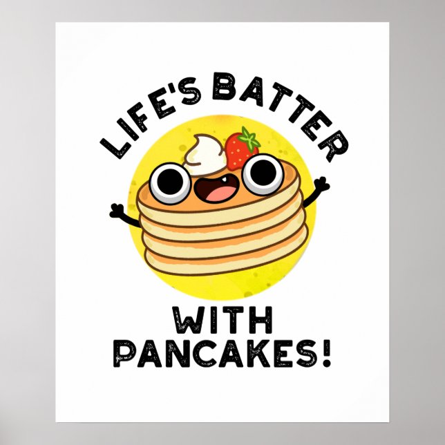 Livets batter med pancakes Funny Food Pun Poster (Framsidan)