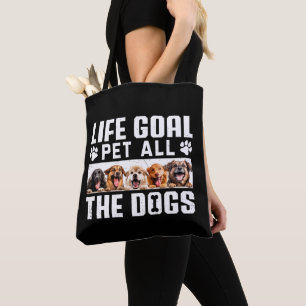 Livets mål Pet hela Hundar, som säger Hund älskare Tygkasse