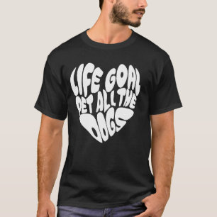 Livets måldjur hela Hundar Rolig hund Älskare T Shirt