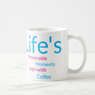 Livets Minnesvärda Ögonblick börjar Kaffe Blommig Kaffemugg