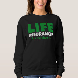 Livförsäkring Fråga Mig Om Det Broker Försäkring M T Shirt