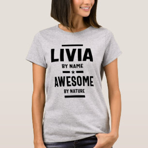 Livia Personlig Namn Birthday Gift T Shirt