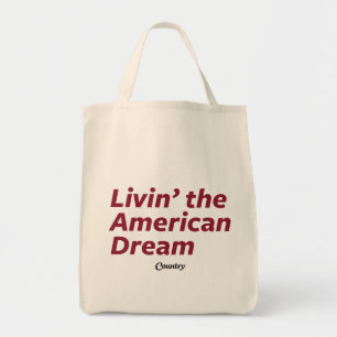Livin amerikanska drömmen tygkasse