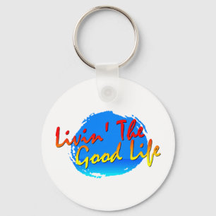 Livin det bra livet Keychain Nyckelring