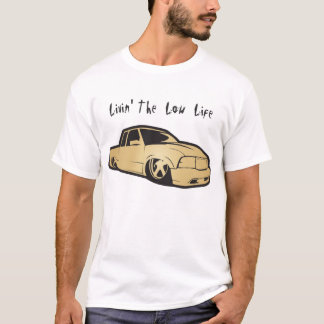 Livin det låga livet t-shirt