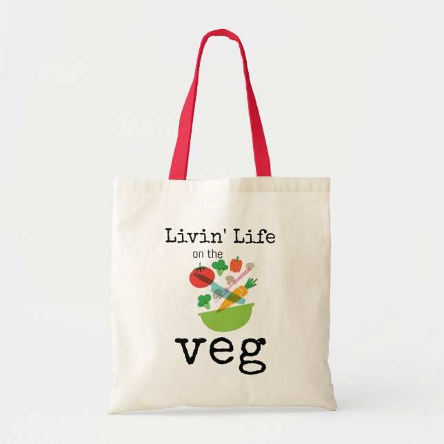 Livin Life på Veg Vegan Vegetarian Humor Tygkasse (Framsidan)