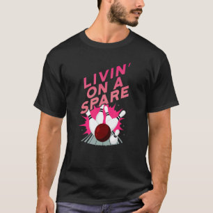 Livin on a Spare Bowling Bowlareare Cricket Batsma T Shirt