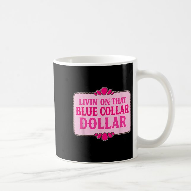 Livin på den blå dollarns fantastiska design kaffemugg (Höger)