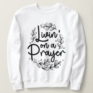 Livin på en Prayer inspirerande kristen citat T Shirt