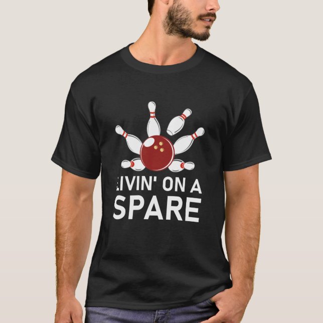 Livin på Spare Bowling älskare T Shirt (Framsida)