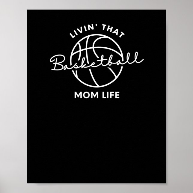 Livin that Basketball Mamma Life Poster (Framsidan)